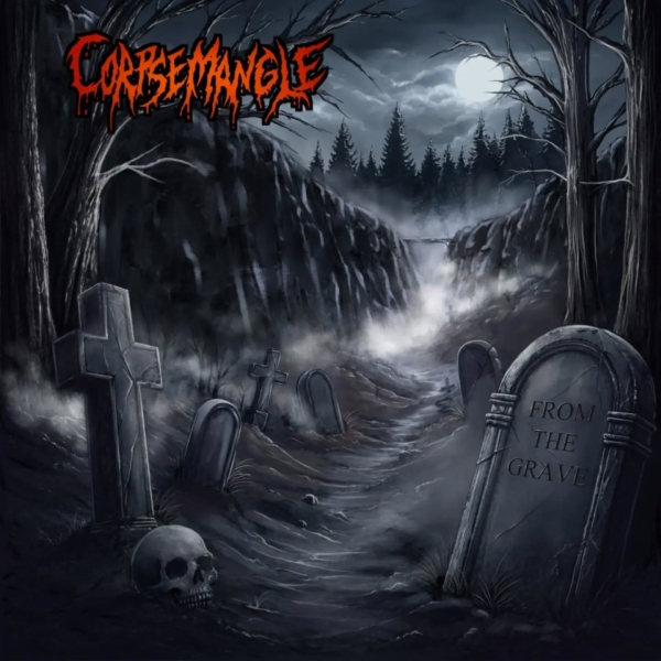 corpsemangle from the grave