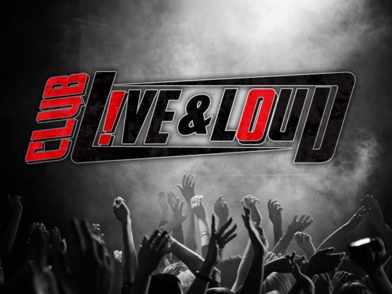 live and loud